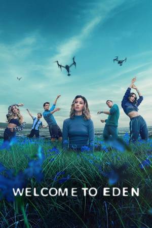 مسلسل Welcome to Eden 2022 مترجم اون لاين