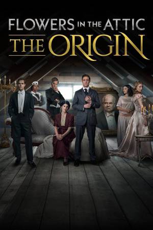 مسلسل Flowers in the Attic The Origin 2022 مترجم بجودة HD