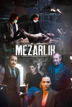 مشاهدة مسلسل Mezarlik 2022 مترجم HD