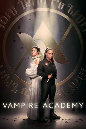مسلسل Vampire Academy 2022 مترجم اون لاين