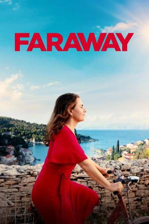مشاهدة فيلم Faraway 2023 مترجم بجودة HD