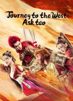 فيلم Journey to the West Ask tao 2023 مترجم اون لاين