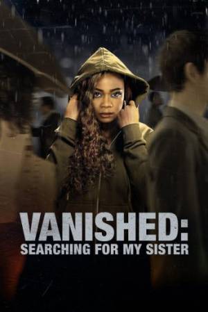 فيلم Vanished Searching for My Sister 2022 مترجم بجودة HD