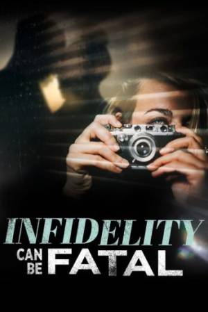 فيلم Infidelity Can Be Fatal 2023 مترجم اون لاين