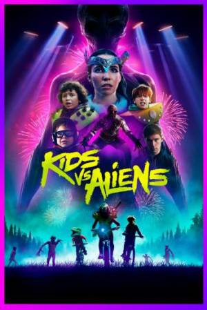 فيلم Kids vs Aliens 2023 مترجم اون لاين