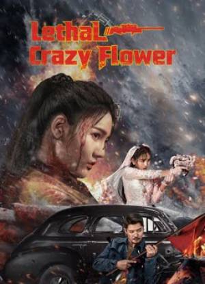 فيلم Lethal Crazy Flower 2023 مترجم بجودة HD