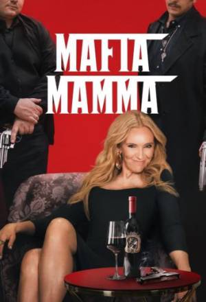فيلم Mafia Mamma 2023 مترجم بجودة HD