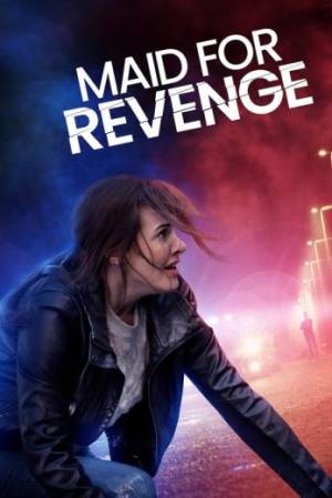 فيلم Maid for Revenge 2023 مترجم بجودة HD
