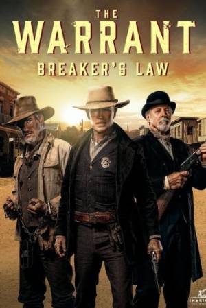فيلم The Warrant Breaker s Law 2023 مترجم بجودة HD
