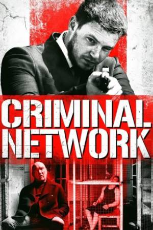 فيلم Criminal Network 2023 مترجم اون لاين