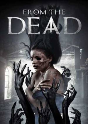 فيلم From The Dead 2019 مترجم اون لاين
