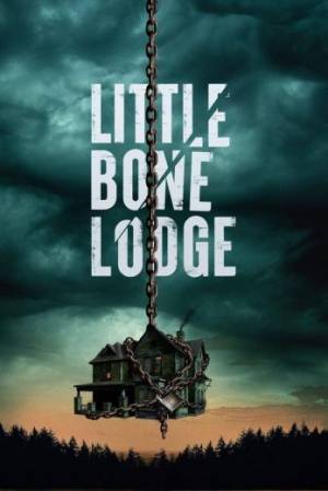 فيلم Little Bone Lodge 2023 مترجم اون لاين