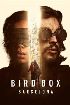 فيلم Bird Box Barcelona 2023 مترجم اون لاين