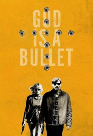 فيلم God Is a Bullet 2023 مترجم اون لاين