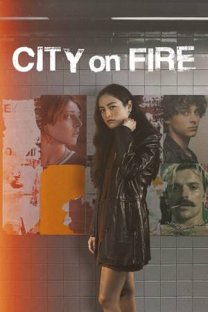 مسلسل City on Fire 2023 مترجم اون لاين
