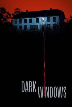 فيلم Dark Windows 2023 مترجم اون لاين