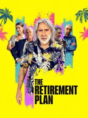 فيلم The Retirement Plan 2023 مترجم بجودة HD