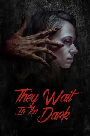 فيلم They Wait in the Dark 2023 مترجم اون لاين