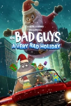 فيلم The Bad Guys A Very Bad Holiday 2023 مترجم اون لاين