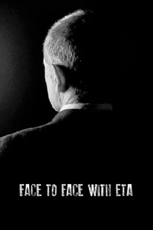 فيلم Face to Face with ETA Conversations with a Terrorist 2023 مترجم HD