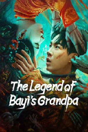 فيلم The Legend of Bayi s Grandpa 2024 مترجم بجودة HD