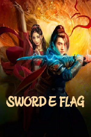 فيلم SWORD E FLAG 2024 مترجم اون لاين