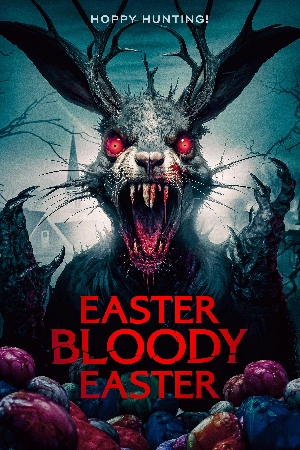 فيلم Easter Bloody Easter 2024 مترجم HD