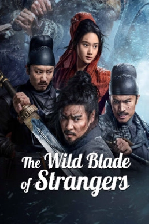 فيلم The Wild Blade of Strangers 2024 مترجم بجودة HD