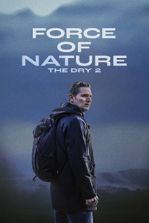 فيلم Force of Nature The Dry 2 2024 مترجم اون لاين