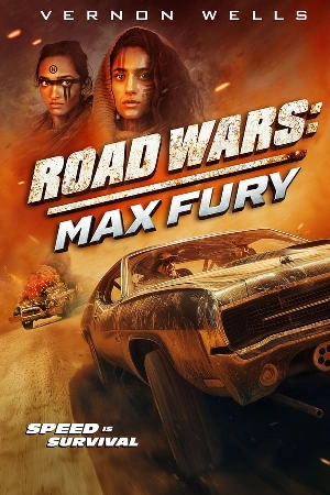 فيلم Road Wars Max Fury 2024 مترجم اون لاين