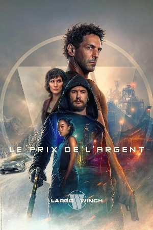 فيلم The Price of Money A Largo Winch Adventure 2024 مترجم بجودة HD