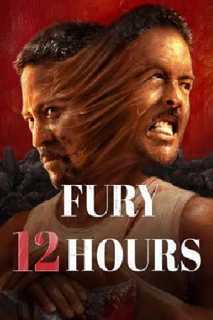 فيلم Fury 12 hours 2024 مترجم بجودة HD