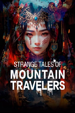 فيلم Strange Tales of Mountain Travelers 2024 مترجم بجودة HD