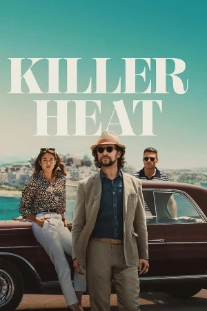 فيلم Killer Heat 2024 مترجم بجودة HD