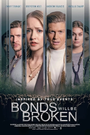 فيلم Bonds Will Be Broken 2024 مترجم اون لاين