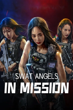 فيلم swat angels in mission 2024 مترجم اون لاين