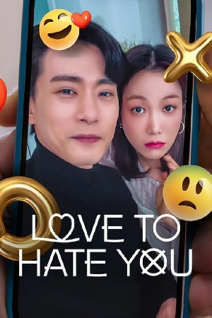 مسلسل Love to Hate You 2023 مترجم اون لاين