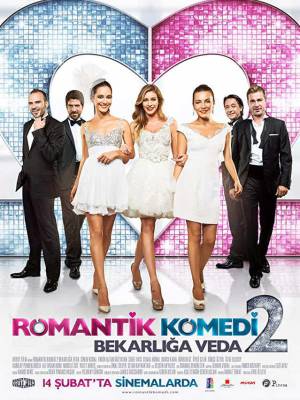 فيلم Romantik Komedi II Bekarliga Veda 2013 مترجم اون لاين