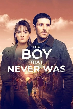 مسلسل The Boy That Never Was 2024 مترجم اون لاين