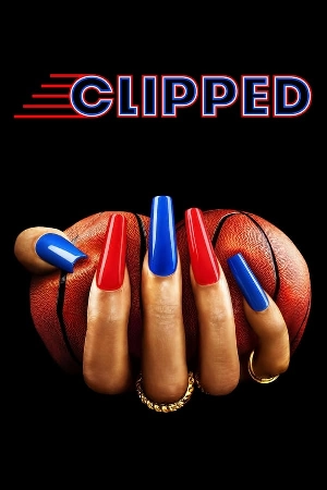مشاهدة مسلسل Clipped 2024 مترجم HD