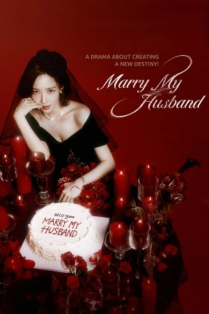مسلسل Marry My Husband 2024 مترجم اون لاين