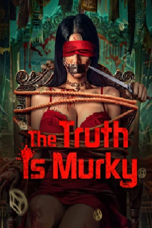 فيلم The Truth is Murky 2025 مترجم اون لاين