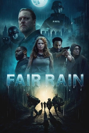 فيلم Fair Rain 2025 مترجم اون لاين