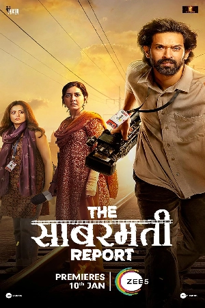 فيلم The Sabarmati Report 2024 مترجم اون لاين