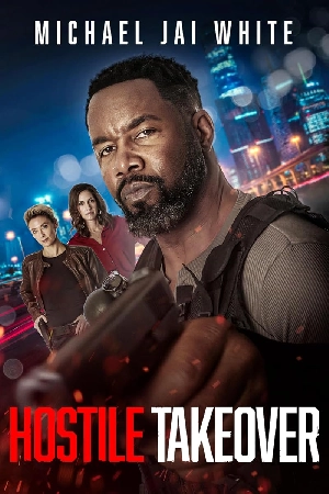 فيلم Hostile Takeover 2025 مترجم اون لاين