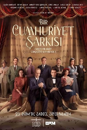 فيلم Bir Cumhuriyet Sarkisi 2024 مترجم اون لاين