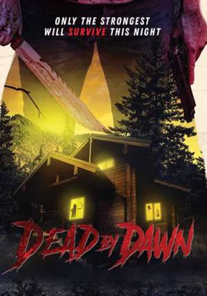 فيلم Dead by Dawn 2020 مترجم بجودة HD