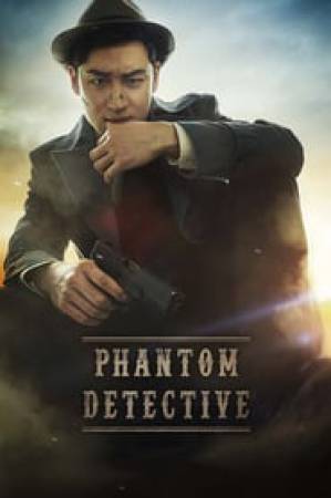 فيلم Phantom Detective 2016 مترجم اون لاين
