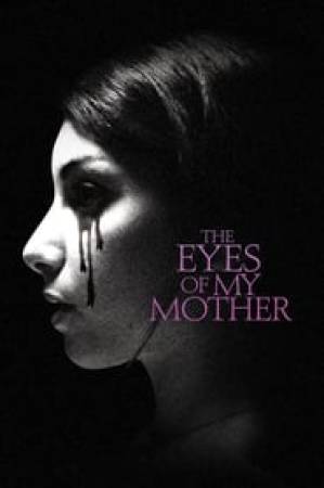 فيلم The Eyes of My Mother 2016 مترجم اون لاين