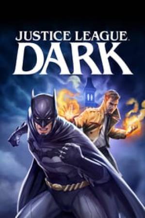 فيلم Justice League Dark 2017 مترجم اون لاين